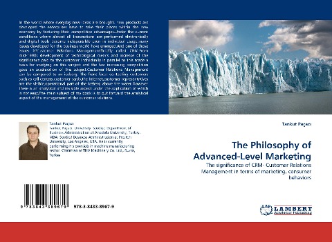 The Philosophy of Advanced-Level Marketing: The significance of CRM- Customer Relations Management in terms of marketing, consumer behaviors