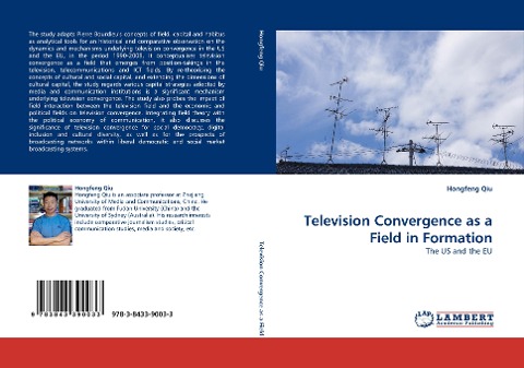 Television Convergence as a Field in Formation: The US and the EU