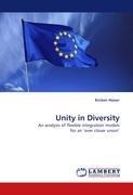 Unity in Diversity: An analysis of flexible integration models for an ever closer union