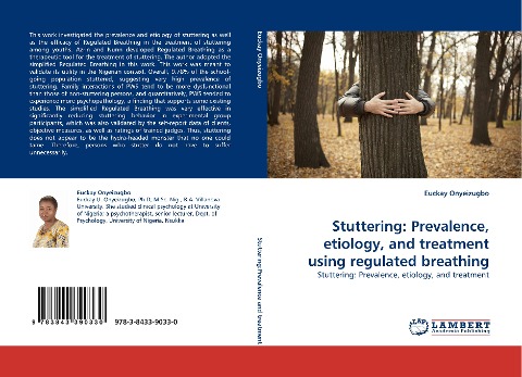 Stuttering: Prevalence, etiology, and treatment using regulated breathing: Stuttering: Prevalence, etiology, and treatment