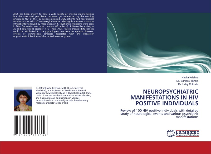 NEUROPSYCHIATRIC MANIFESTATIONS IN HIV POSITIVE INDIVIDUALS: Review of 100 HIV positive individuals with detailed study of neurological events and various psychiatric manifestations