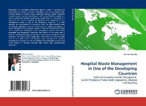 Hospital Waste Management in One of the Developing Countries: Solid and Hazardous Waste Management  Current Practices of Solid Waste Segregation, Disposal and Recycling