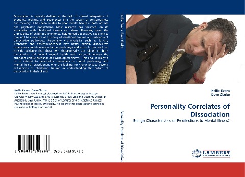 Personality Correlates of Dissociation: Benign Characteristics or Predilections to Mental Illness?
