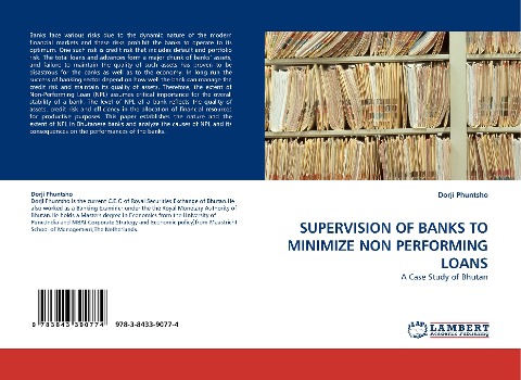 SUPERVISION OF BANKS TO MINIMIZE NON PERFORMING LOANS: A Case Study of Bhutan