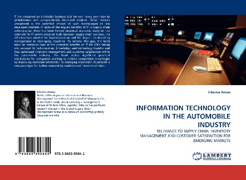 INFORMATION TECHNOLOGY IN THE AUTOMOBILE INDUSTRY: RELEVANCE TO SUPPLY CHAIN INVENTORY MANAGEMENT AND CUSTOMER SATISFACTION FOR EMERGING MARKETS