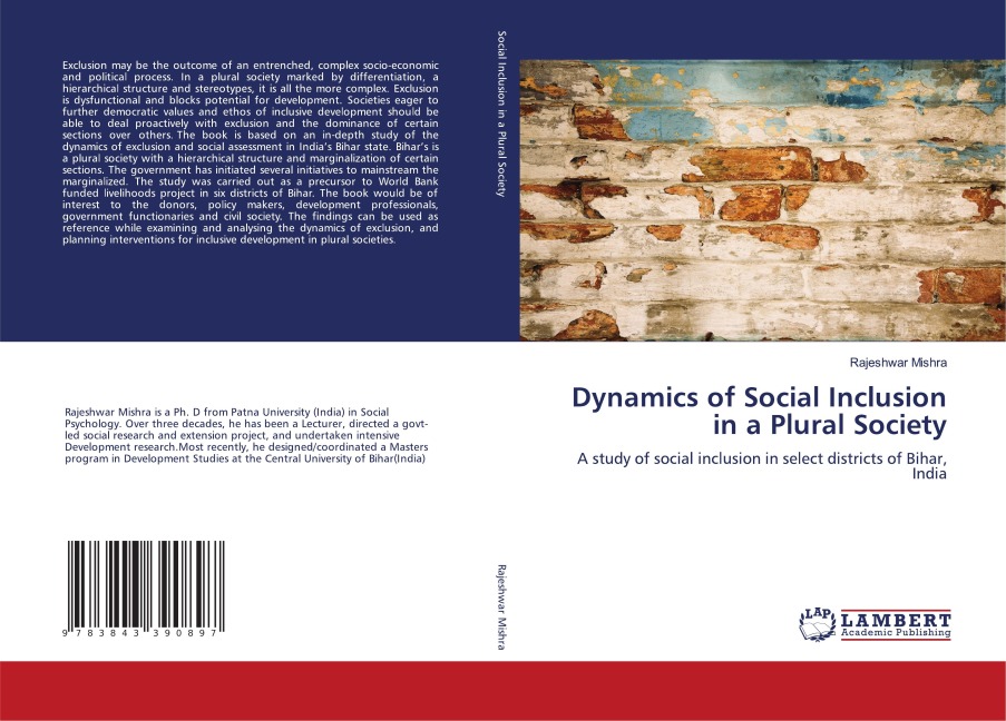 Dynamics of Social Inclusion in a Plural Society: A study of social inclusion in select districts of Bihar, India