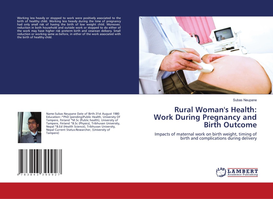Rural Womans Health: Work During Pregnancy and Birth Outcome: Impacts of maternal work on birth weight, timing of birth and complications during delivery