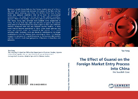 The Effect of Guanxi on the Foreign Market Entry Process into China: the Swedish Case
