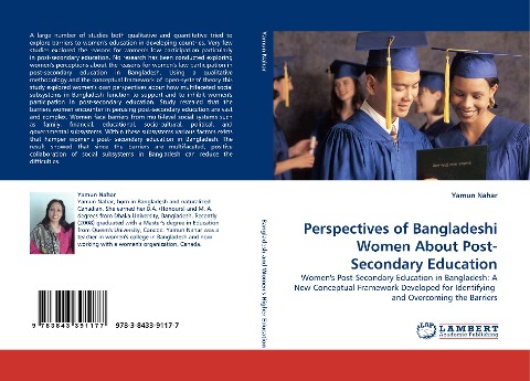 Perspectives of Bangladeshi Women About Post-Secondary Education: Womens Post-Secondary Education in Bangladesh: A New Conceptual Framework Developed for Identifying  and Overcoming the Barriers