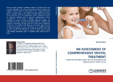 AN ASSESSMENT OF COMPREHENSIVE DENTAL TREATMENT: Treatment Provided Under General Anaesthesia At Tygerberg Oral Health Centre