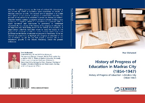 History of Progress of Education in Madras City (1854-1947): History of Progress of Education in Madras City (1854-1947)