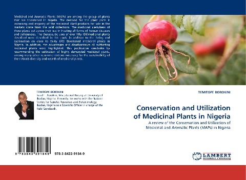 Conservation and Utilization of Medicinal Plants in Nigeria: A review of the Conservation and Utilization of Medicinal and Aromatic Plants (MAPs) in Nigeria