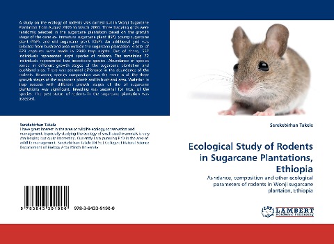 Ecological Study of Rodents in Sugarcane Plantations, Ethiopia: Aundance, composition and other ecological parameters of rodents in Wonji sugarcane plantaion, Ethiopia