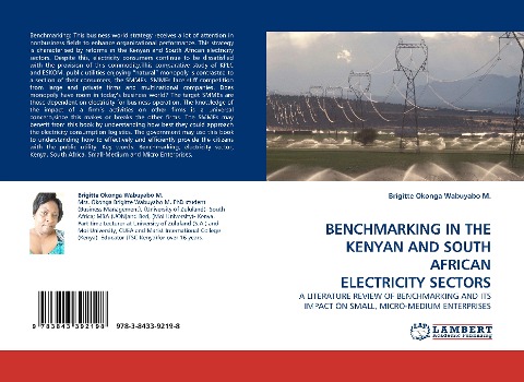 BENCHMARKING IN THE KENYAN AND SOUTH AFRICAN ELECTRICITY SECTORS: A LITERATURE REVIEW OF BENCHMARKING AND ITS IMPACT ON SMALL, MICRO-MEDIUM ENTERPRISES
