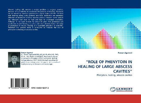 ROLE OF PHENYTOIN IN HEALING OF LARGE ABSCESS CAVITIES: Phenytoin, healing, abscess cavities