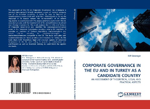 CORPORATE GOVERNANCE IN THE EU AND IN TURKEY AS A CANDIDATE COUNTRY: AN ASSESSMENT OF THEORETICAL, LEGAL AND PRACTICAL ASPECTS