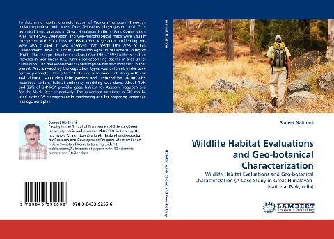 Wildlife Habitat Evaluations and Geo-botanical Characterization: Wildlife Habitat Evaluations and Geo-botanical Characterization (A Case Study in Great Himalayan  National Park,India)