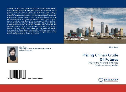 Pricing Chinas Crude Oil Futures: Analyze the Prospects of Chinese Petroleum Futures Market