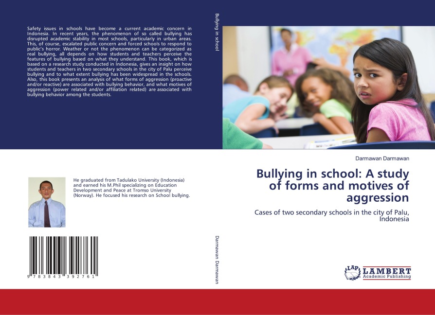 Bullying in school: A study of forms and motives of aggression: Cases of two secondary schools in the city of Palu, Indonesia