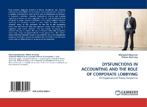 DYSFUNCTIONS IN ACCOUNTING AND THE ROLE OF CORPORATE LOBBYING: An Organizational Theory Perspective