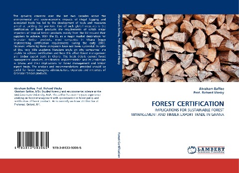 FOREST CERTIFICATION: IMPLICATIONS FOR SUSTAINABLE FOREST MANAGEMENT AND TIMBER EXPORT TRADE IN GHANA