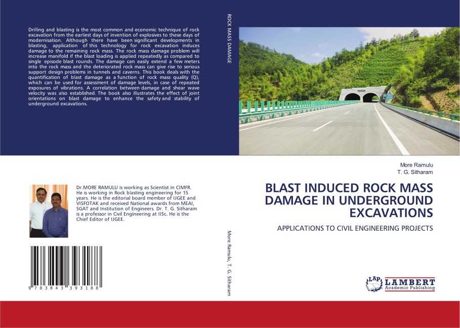 BLAST INDUCED ROCK MASS DAMAGE IN UNDERGROUND EXCAVATIONS: APPLICATIONS TO CIVIL ENGINEERING PROJECTS