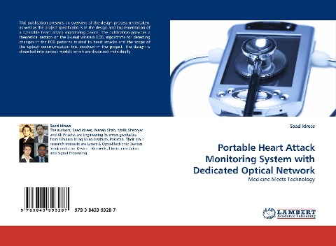 Portable Heart Attack Monitoring System with Dedicated Optical Network: Medicine Meets Technology