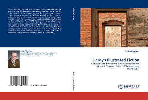 Hardys Illustrated Fiction: A Study of the Illustrations that Accompanied the Original Periodical Fiction of Thomas Hardy (1870-1903)
