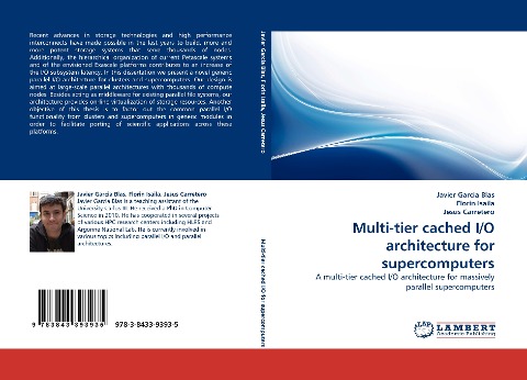 Multi-tier cached I/O architecture for supercomputers: A multi-tier cached I/O architecture for massively parallel supercomputers