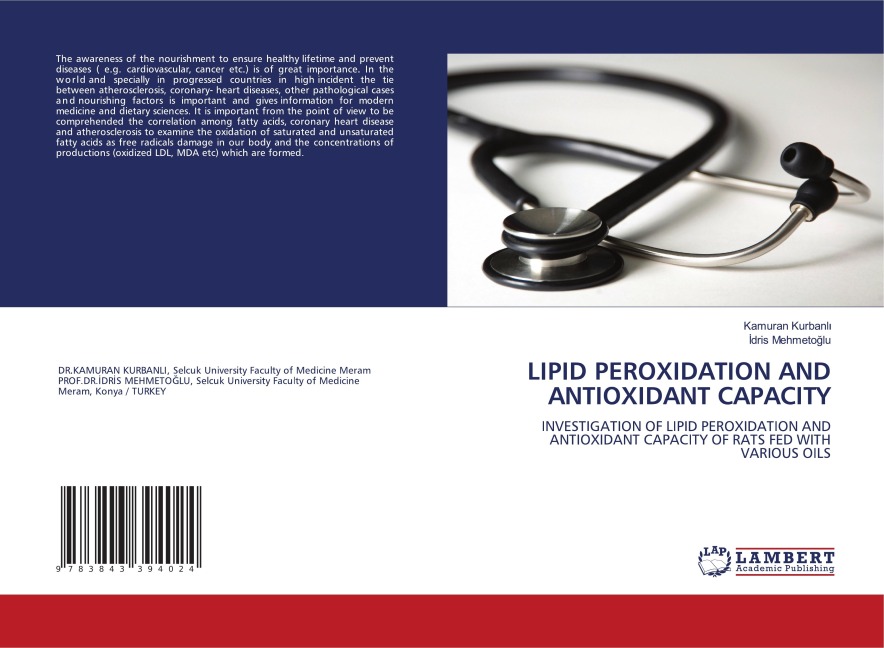 LIPID PEROXIDATION AND ANTIOXIDANT CAPACITY: INVESTIGATION OF LIPID PEROXIDATION AND ANTIOXIDANT CAPACITY OF RATS FED WITH VARIOUS OILS