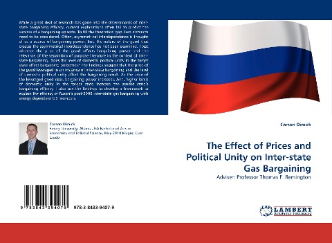 The Effect of Prices and Political Unity on Inter-state Gas Bargaining: Adviser: Professor Thomas F. Remington
