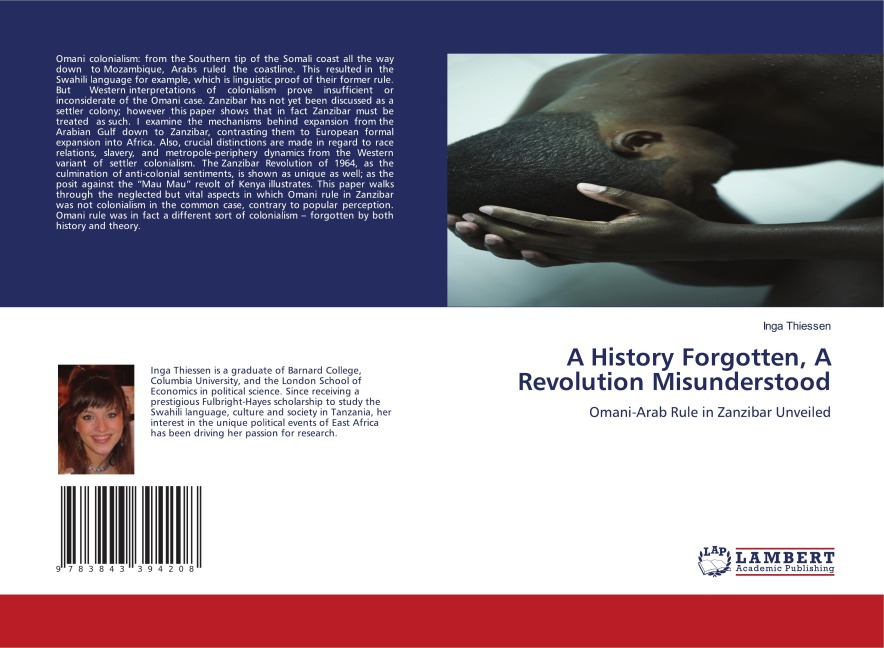 A History Forgotten, A Revolution Misunderstood: Omani-Arab Rule in Zanzibar Unveiled