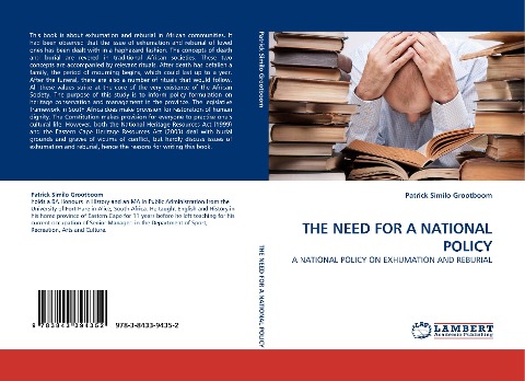 THE NEED FOR A NATIONAL POLICY: A NATIONAL POLICY ON EXHUMATION AND REBURIAL