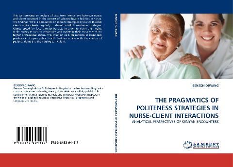 THE PRAGMATICS OF POLITENESS STRATEGIES IN NURSE-CLIENT INTERACTIONS: ANALYTICAL PERSPECTIVES OF KENYAN ENCOUNTERS