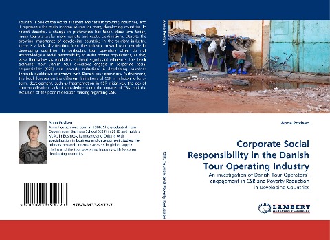 Corporate Social Responsibility in the Danish Tour Operating Industry: An investigation of Danish Tour Operators´ engagement in CSR and Poverty Reduction in Developing Countries