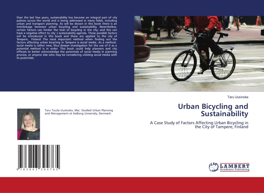 Urban Bicycling and Sustainability: A Case Study of Factors Affecting Urban Bicycling in the City of Tampere, Finland