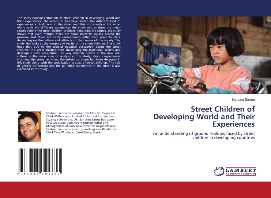 Street Children of Developing World and Their Experiences: An understanding of ground realities faced by street children in developing countries