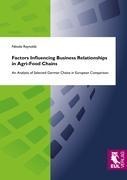 Factors Influencing Business Relationships in Agri-Food Chains: An Analysis of Selected German Chains in European Comparison