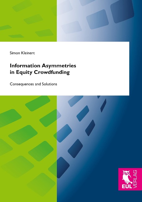 Information Asymmetries in Equity Crowdfunding: Consequences and Solutions