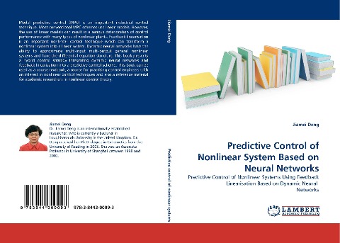 Predictive Control of Nonlinear System Based on Neural Networks: Predictive Control of Nonlinear Systems Using Feedback Linearisation Based on Dynamic Neural  Networks