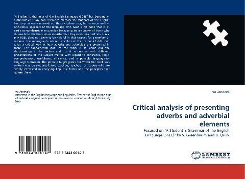 Critical analysis of presenting adverbs and adverbial elements: Focused on A Students Grammar of the English Language (SGEL) by S. Greenbaum and R. Quirk