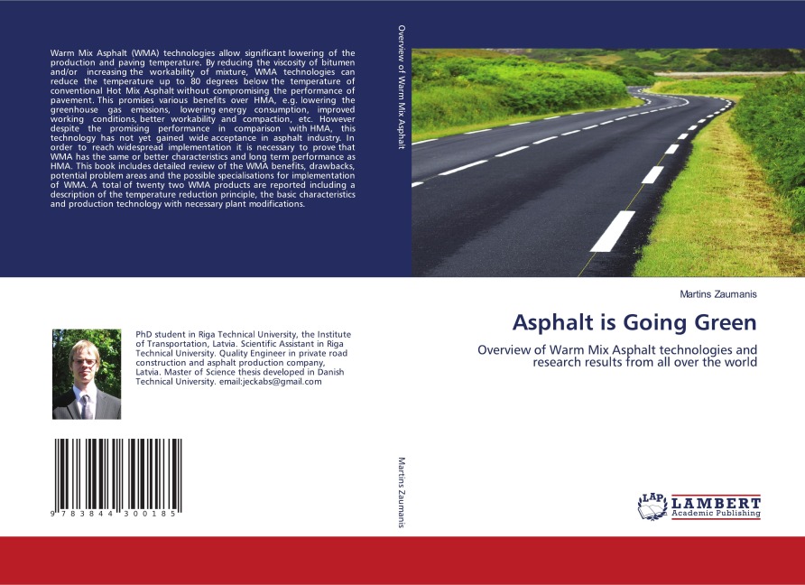 Asphalt is Going Green: Overview of Warm Mix Asphalt technologies and research results from all over the world