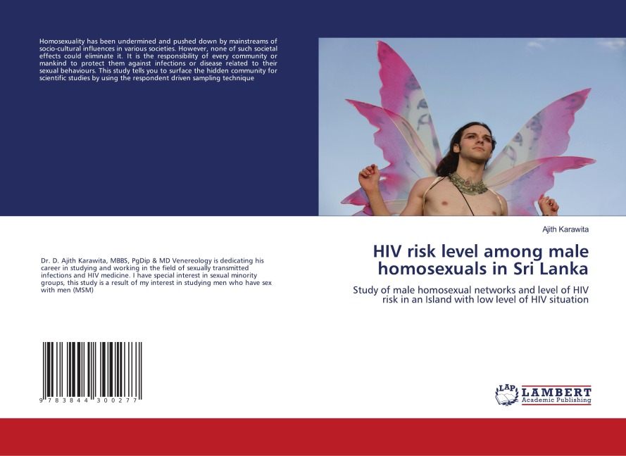 HIV risk level among male homosexuals in Sri Lanka: Study of male homosexual networks and level of HIV risk in an Island with low level of HIV situation