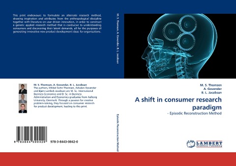 A shift in consumer research paradigm: - Episodic Reconstruction Method