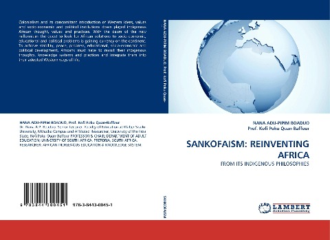 SANKOFAISM: REINVENTING AFRICA: FROM ITS INDIGENOUS PHILOSOPHIES