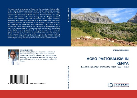 AGRO-PASTORALISM IN KENYA: Economic Changes among the Keiyo 1902 - 1963