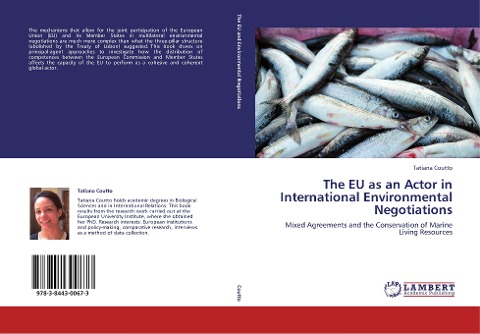 The EU as an Actor in International Environmental Negotiations: Mixed Agreements and the Conservation of Marine Living Resources
