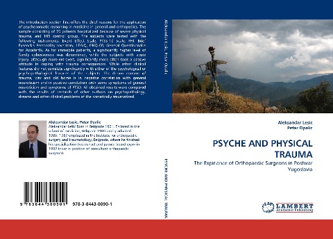 PSYCHE AND PHYSICAL TRAUMA: The Expiriance of Orthopaedic Surgeons in Postwar Yugoslavia