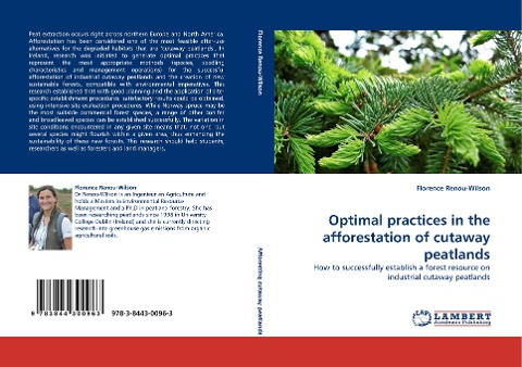 Optimal practices in the afforestation of cutaway peatlands: How to successfully establish a forest resource on industrial cutaway peatlands