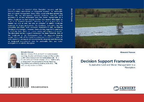 Decision Support Framework: Sustainable Land and Water Management in a Floodplain